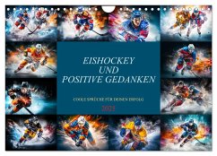 Eishockey und positive Gedanken (Wandkalender 2025 DIN A4 quer), CALVENDO Monatskalender
