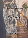 The Statue (Stretching Boundaries, #1) (eBook, ePUB) The Statue (Stretching Boundaries, #1) (eBook, ePUB)