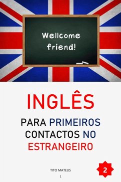 Inglês para Primeiros Contatos no Estrangeiro (Inglês para a vida, #2) (eBook, ePUB) - Mateus, Tito