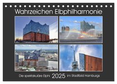 Wahrzeichen Elbphilharmonie (Tischkalender 2025 DIN A5 quer), CALVENDO Monatskalender