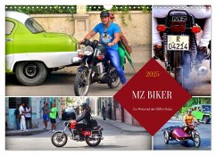 MZ BIKER - Ein Motorrad der DDR in Kuba (Wandkalender 2025 DIN A3 quer), CALVENDO Monatskalender