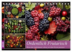 Ordentlich Frutarisch (Tischkalender 2025 DIN A5 quer), CALVENDO Monatskalender