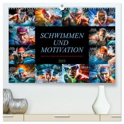 Schwimmen und Motivation (hochwertiger Premium Wandkalender 2025 DIN A2 quer), Kunstdruck in Hochglanz