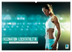 Faszination Leichtathletik: Schneller, höher, weiter (Wandkalender 2025 DIN A2 quer), CALVENDO Monatskalender