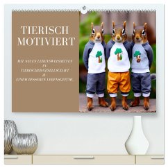 Tierisch motiviert (hochwertiger Premium Wandkalender 2025 DIN A2 quer), Kunstdruck in Hochglanz
