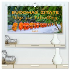 Buddhas Zitate Wege zur Erleuchtung (hochwertiger Premium Wandkalender 2025 DIN A2 quer), Kunstdruck in Hochglanz
