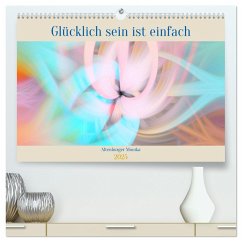 Glücklich sein ist einfach (hochwertiger Premium Wandkalender 2025 DIN A2 quer), Kunstdruck in Hochglanz