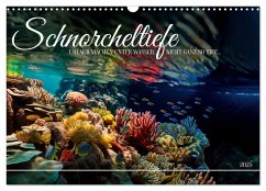 Schnorcheltiefe (Wandkalender 2025 DIN A3 quer), CALVENDO Monatskalender - Calvendo;Waurick, Kerstin