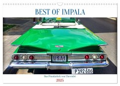 BEST OF IMPALA - Das Prunkstück von Chevrolet (Wandkalender 2025 DIN A3 quer), CALVENDO Monatskalender