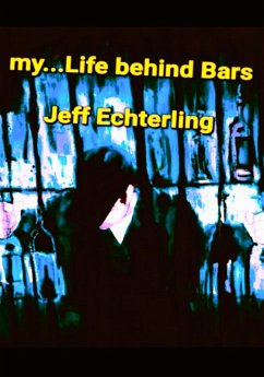 Cover My... Life Behind Bars (eBook, ePUB)