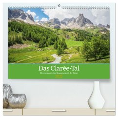 Das Clarée-Tal - die wonderschöne Begegnung mit der Natur (hochwertiger Premium Wandkalender 2025 DIN A2 quer), Kunstdruck in Hochglanz