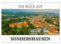 Ein Blick auf Sondershausen (Wandkalender 2025 DIN A4 quer), CALVENDO Monatskalender