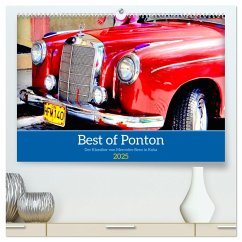 Best of Ponton - Der Klassiker von Mercedes-Benz in Kuba (hochwertiger Premium Wandkalender 2025 DIN A2 quer), Kunstdruck in Hochglanz