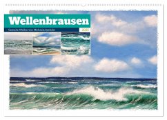 Wellenbrausen - Gemalte Wellen von Michaela Spreider (Wandkalender 2025 DIN A2 quer), CALVENDO Monatskalender