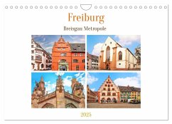 Freiburg - Breisgau Metropole (Wandkalender 2025 DIN A4 quer), CALVENDO Monatskalender