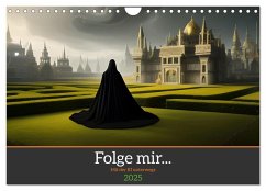 Folge mir... Mit der KI unterwegs (Wandkalender 2025 DIN A4 quer), CALVENDO Monatskalender