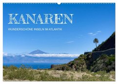 Kanaren - wunderschöne Inseln im Atlantik (Wandkalender 2025 DIN A2 quer), CALVENDO Monatskalender