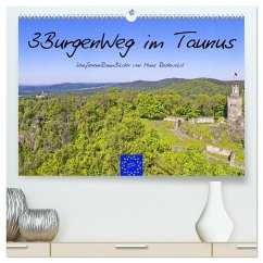 3BurgenWeg im Taunus - Der Erlebnispfad (hochwertiger Premium Wandkalender 2025 DIN A2 quer), Kunstdruck in Hochglanz - Calvendo;Rodewald CreativK Deutschland, Hans