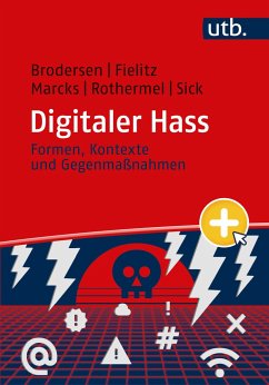 Digitaler Hass - Brodersen, Wyn; Fielitz, Maik; Marcks, Holger; Rothermel, Ann-Kathrin; Sick, Harald