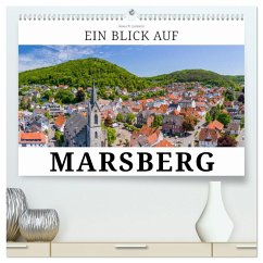 Ein Blick auf Marsberg (hochwertiger Premium Wandkalender 2025 DIN A2 quer), Kunstdruck in Hochglanz - Calvendo;W. Lambrecht, Markus