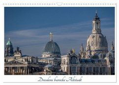 Dresdens barocke Altstadt (Wandkalender 2025 DIN A3 quer), CALVENDO Monatskalender