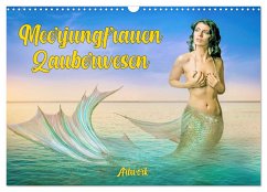 Meerjungfrauen Zauberwesen (Wandkalender 2025 DIN A3 quer), CALVENDO Monatskalender