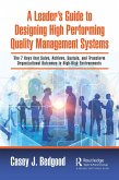 A Leader's Guide to Designing High Performing Quality Management Systems (eBook, ePUB)