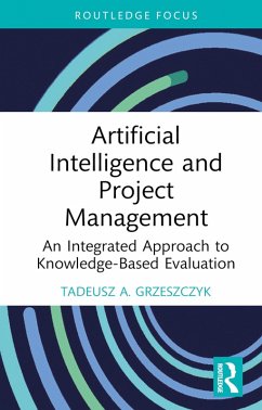 Artificial Intelligence and Project Management (eBook, PDF) - Grzeszczyk, Tadeusz A.