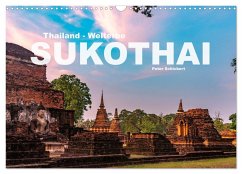 Thailand - Welterbe Sukothai (Wandkalender 2025 DIN A3 quer), CALVENDO Monatskalender - Calvendo;Schickert, Peter