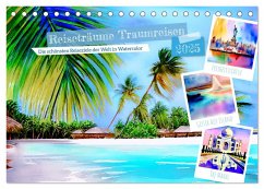 Reiseträume Traumreisen. Die schönsten Reiseziele der Welt in Watercolor (Tischkalender 2025 DIN A5 quer), CALVENDO Monatskalender