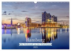 Hamburg - Die Weltstadt an der Waterkant (Wandkalender 2025 DIN A3 quer), CALVENDO Monatskalender