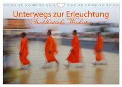 Unterwegs zur Erleuchtung Buddhistische Weisheiten (Wandkalender 2025 DIN A4 quer), CALVENDO Monatskalender