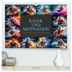 Kajak und Motivation (hochwertiger Premium Wandkalender 2025 DIN A2 quer), Kunstdruck in Hochglanz