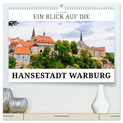 Ein Blick auf die Hansestadt Warburg (hochwertiger Premium Wandkalender 2025 DIN A2 quer), Kunstdruck in Hochglanz