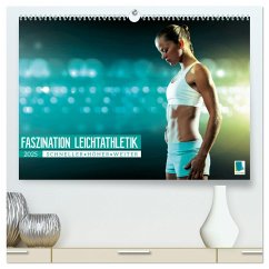 Faszination Leichtathletik: Schneller, höher, weiter (hochwertiger Premium Wandkalender 2025 DIN A2 quer), Kunstdruck in Hochglanz