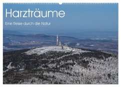 Harzträume - Eine Reise durch die Natur (Wandkalender 2025 DIN A2 quer), CALVENDO Monatskalender