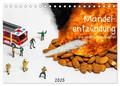 Mandelentzündung ... und andere Mini-Welten (Tischkalender 2025 DIN A5 quer), CALVENDO Monatskalender