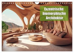 Exzentrische biomorphe Architektur (Wandkalender 2025 DIN A4 quer), CALVENDO Monatskalender