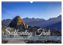 Salkantay Trek - 70 Kilometer zu Fuß nach Machu Picchu (Wandkalender 2025 DIN A3 quer), CALVENDO Monatskalender