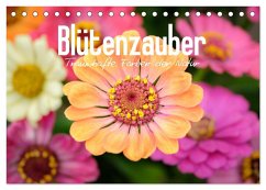 Blütenzauber - Traumhafte Farben der Natur (Tischkalender 2025 DIN A5 quer), CALVENDO Monatskalender