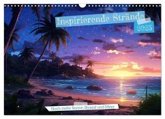 Inspirierende Strände (Wandkalender 2025 DIN A3 quer), CALVENDO Monatskalender - Calvendo;KalliDesignShop