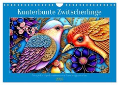 Kunterbunte Zwitscherlinge (Wandkalender 2025 DIN A4 quer), CALVENDO Monatskalender