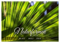 Naturformen, Blatt, Holz, Fels (Wandkalender 2025 DIN A3 quer), CALVENDO Monatskalender - Calvendo;Braun, Werner