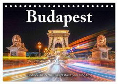 Budapest - Eine Reise in die Hauptstadt von Ungarn. (Tischkalender 2025 DIN A5 quer), CALVENDO Monatskalender - Calvendo;Scott, M.