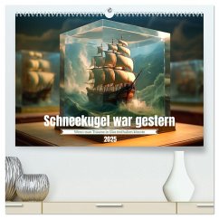 Schneekugel war gestern (hochwertiger Premium Wandkalender 2025 DIN A2 quer), Kunstdruck in Hochglanz - Calvendo;Waurick, Kerstin