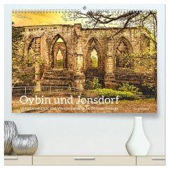 Oybin und Jonsdorf-Urlaubsromantik und Wanderparadies im Zittauer Gebirge (hochwertiger Premium Wandkalender 2025 DIN A2 quer), Kunstdruck in Hochglanz