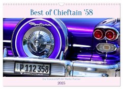 Best of Chieftain '58 - Ein Traumschiff der Marke Pontiac (Wandkalender 2025 DIN A3 quer), CALVENDO Monatskalender