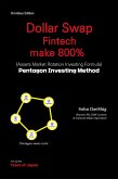 Dollar Swap Fintech make 800% (Assets Market Rotation investing Formula) Pentagon Investing Method.Subtitle:Tears of Japan (eBook, ePUB) Dollar Swap Fintech make 800% (Assets Market Rotation investing Formula) Pentagon Investing Method.Subtitle:Tears of Japan (eBook, ePUB)