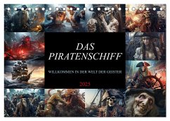 Das Piratenschiff - Willkommen in der Welt der Geister (Tischkalender 2025 DIN A5 quer), CALVENDO Monatskalender