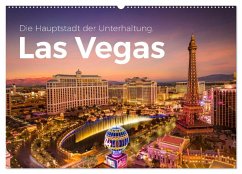 Las Vegas - Die Hauptstadt der Unterhaltung. (Wandkalender 2025 DIN A2 quer), CALVENDO Monatskalender